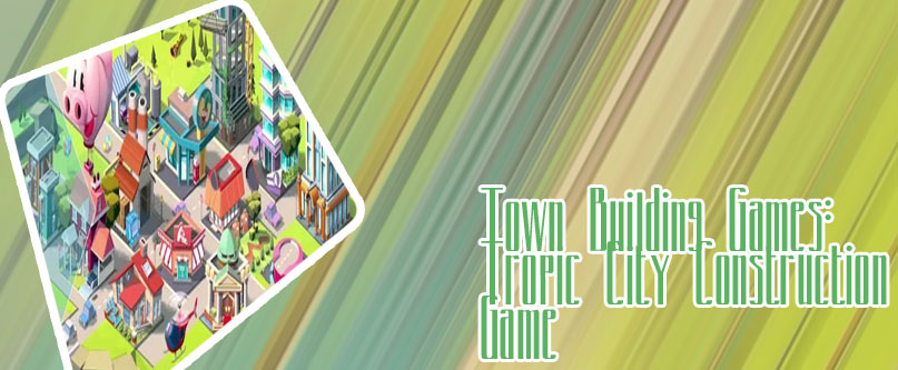 Game city building